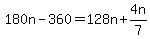 180n-360=128n%2B4n%2F7