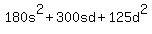 180s%5E2+%2B+300sd+%2B+125d%5E2
