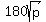 180sqrt%28p%29