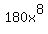 180x%5E8