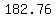 182.76
