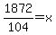 1872%2F104=x