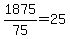 1875%2F75=25
