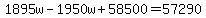 1895w-1950w%2B58500=57290