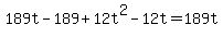 189t-189%2B12t%5E2-12t=189t