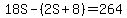 18S+-+%282S%2B8%29+=+264