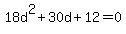 18d%5E2%2B30d%2B12=0
