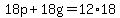 18p%2B18g=12%2A18