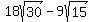 18sqrt%2830%29+-+9sqrt%2815%29