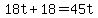 18t%2B18=45t