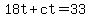 18t%2Bct=33