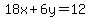 18x%2B6y=12