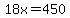 18x=450