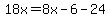 18x=8x-6-24
