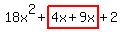 18x%5E2%2Bhighlight%284x%2B9x%29%2B2
