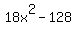 18x%5E2-128