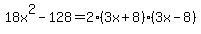 18x%5E2-128=2%283x%2B8%29%283x-8%29