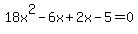 18x%5E2-6x%2B2x-5=0