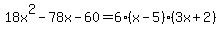 18x%5E2-78x-60=6%28x-5%29%283x%2B2%29