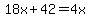 18x+%2B+42+=+4x