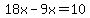 18x+-+9x+=+10