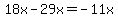 18x-29x=-11x