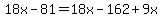 18x-81=18x-162%2B9x