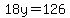 18y=126