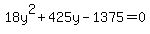 18y%5E2%2B425y-1375=0