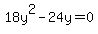 18y%5E2-24y=0