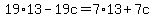 19%2A13-19c=7%2A13%2B7c