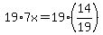 19%2A7x=19%2814%2F19%29