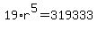 19%2Ar%5E5=319333