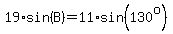 19%2Asin%28B%29+=+11%2Asin%28130%5Eo%29