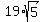 19%2Asqrt%285%29