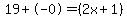 19%2B-0=%282x%2B1%29