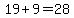 19%2B9=28