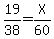 19%2F38=X%2F60