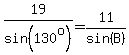 19%2Fsin%28130%5Eo%29+=+11%2Fsin%28B%29