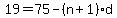 19=75-%28n%2B1%29d