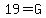 19=G