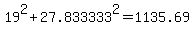 19%5E2%2B27.833333%5E2=1135.69