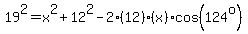 19%5E2=x%5E2%2B12%5E2-2%2812%29%28x%29cos%28124%5Eo%29