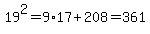 19%5E2+=+9%2A17+%2B+208=+361