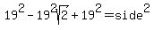 19%5E2-19%5E2sqrt%282%29%2B19%5E2=side%5E2