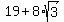 19+%2B+8%2Asqrt%283%29