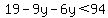 19-9y-6y%3C94