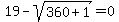 19-sqrt%28360%2B1%29=0