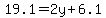 19.1+=+2y+%2B+6.1