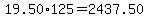 19.50%2A125=2437.50
